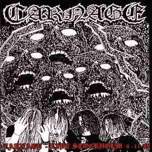 CARNAGE - Live Stockholm 4.11.89