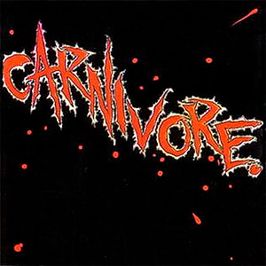 CARNIVORE - Carnivore