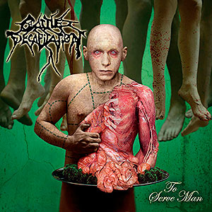 CATTLE DECAPITATION - To Serve Man