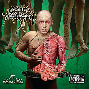 CATTLE DECAPITATION - To Serve Man