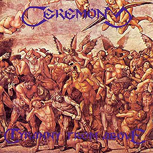 CEREMONY - Tyranny From Above