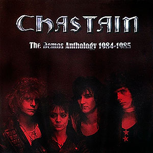 CHASTAIN - The Demos Anthology 1984-1985