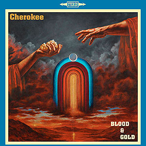 CHEROKEE - Blood & Gold