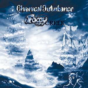 CHRONICAL DISTURBANCE - Foggy Creek