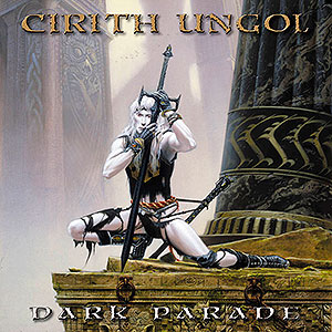 CIRITH UNGOL - Dark Parade