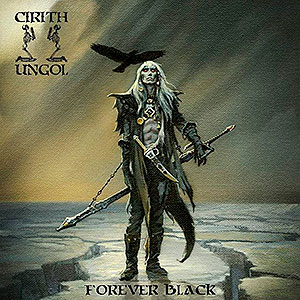 CIRITH UNGOL - Forever Black