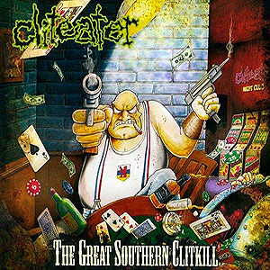CLITEATER - The Great Southern Clitkill