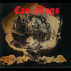 CRO-MAGS - The Age of Quarrel [1985 Original...