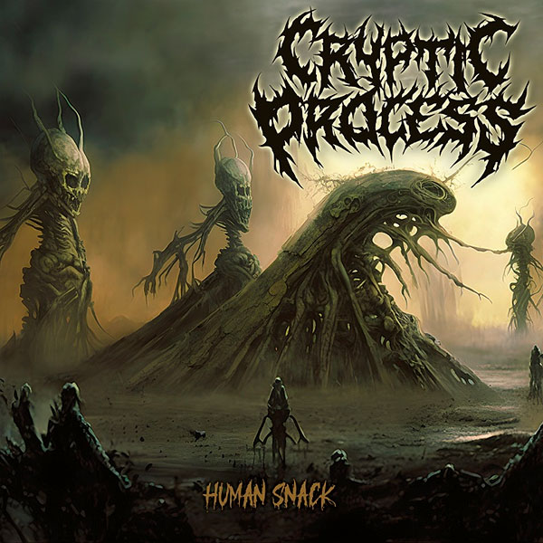 CRYPTIC PROCESS - Human Snack