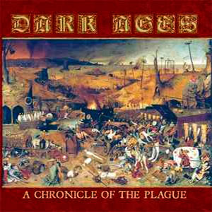 DARK AGES - A Chronicle of the Plague