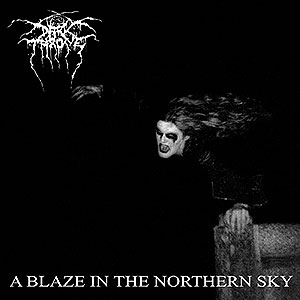 DARKTHRONE - A Blaze in the Northern Sky