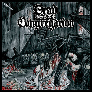 DEAD CONGREGATION - Purifying Consecrated Ground