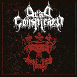 DEAD CONSPIRACY - Dead Conspiracy