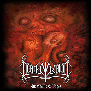 DEATHEVOKATION - The Chalice of Ages [+ Bonus]