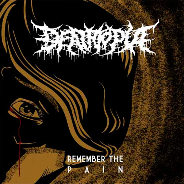DEATHTOPIA - Remember the Pain