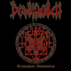 DEATHWITCH - Triumphant Devastation