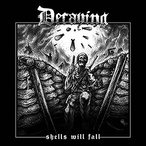 DECAYING - Shells Will Fall