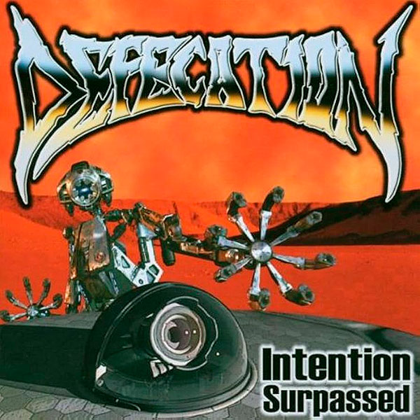 DEFECATION - Intention Surpassed