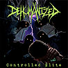 DEHUMANIZED - Controlled Elite