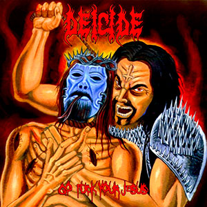 DEICIDE - Go Fuck Your Jesus