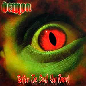 DEMON - Better the Devil You Know!