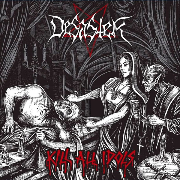 DESASTER - Kill All Idols