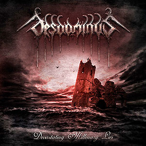 DESDOMINUS - Devastating Millenary Lies