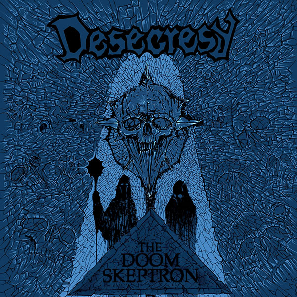 DESECRESY - The Doom Skeptron