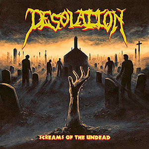 DESOLATION - Screams of the Undead