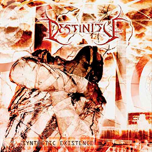 DESTINITY - Synthetic Existence