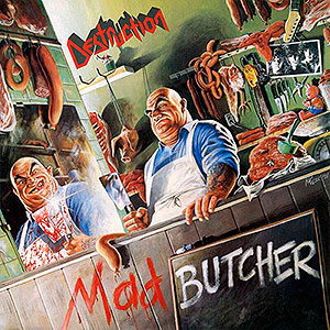 DESTRUCTION - Mad Butcher