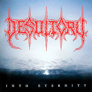DESULTORY - Into Eternity