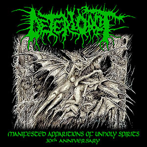 DETERIOROT - 30th - Manifested Apparitions of Unholy Spirits