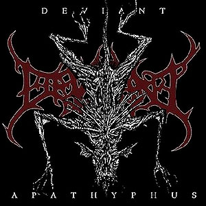 DEVIANT - Apathyphus [3''MCD]