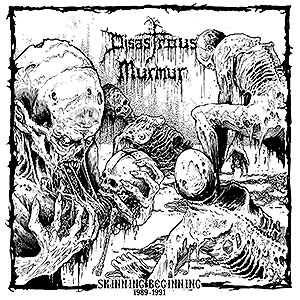 DISASTROUS MURMUR - Skinning Beginning 1989 - 1991