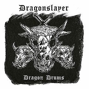 DRAGONSLAYER - Dragon Drums