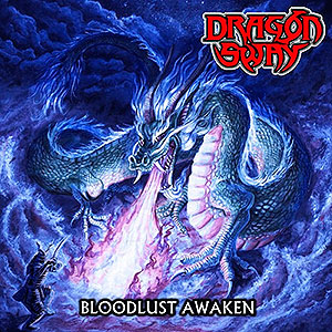 DRAGON SWAY - Bloodlust Awaken