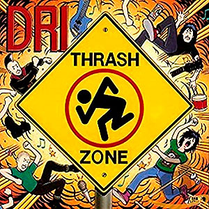 D.R.I. - Thrash Zone