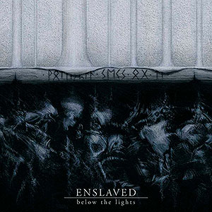 ENSLAVED - Below the Lights