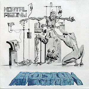 EROSION - Mortal Agony