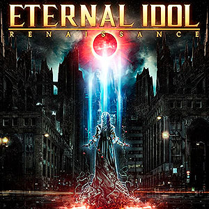 ETERNAL IDOL - Renaissance