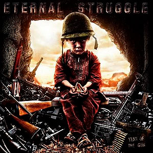 ETERNAL STRUGGLE - Year of the Gun