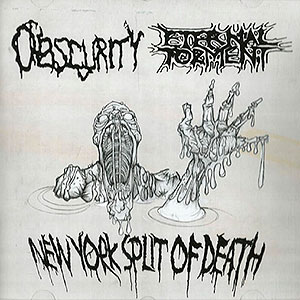 ETERNAL TORMENT/OBSCURITY - New York Split of Death
