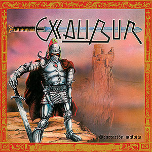 EXCALIBUR - Generacin Maldita