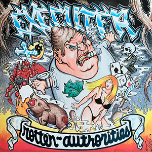 EXECUTER - Rotten Authorities