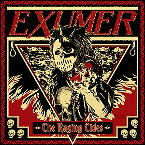 EXUMER - The Raging Tides