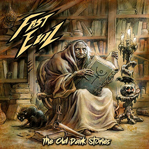 FAST EVIL - The Old Dark Stories