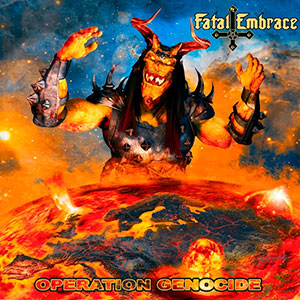 FATAL EMBRACE - Operation Genocide