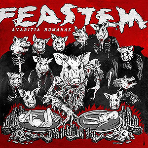 FEASTEM - Avaritia Humanae 