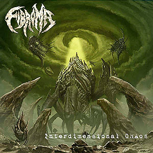 FIBROMA - Interdimensional Chaos